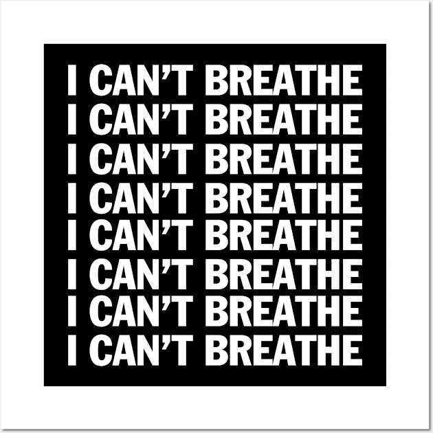 I can't breathe Wall Art by white.ink